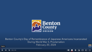 Benton County Commissioners commemorate February 20, 2024, as Benton County’s Day of Remembrance of Japanese Americans Incarcerated During World War II.