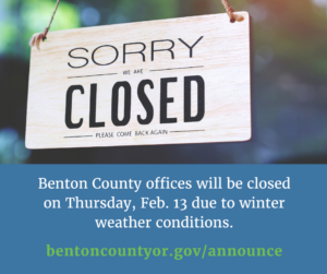 Benton County offices closed on Thursday, Feb. 13 due to winter weather conditions