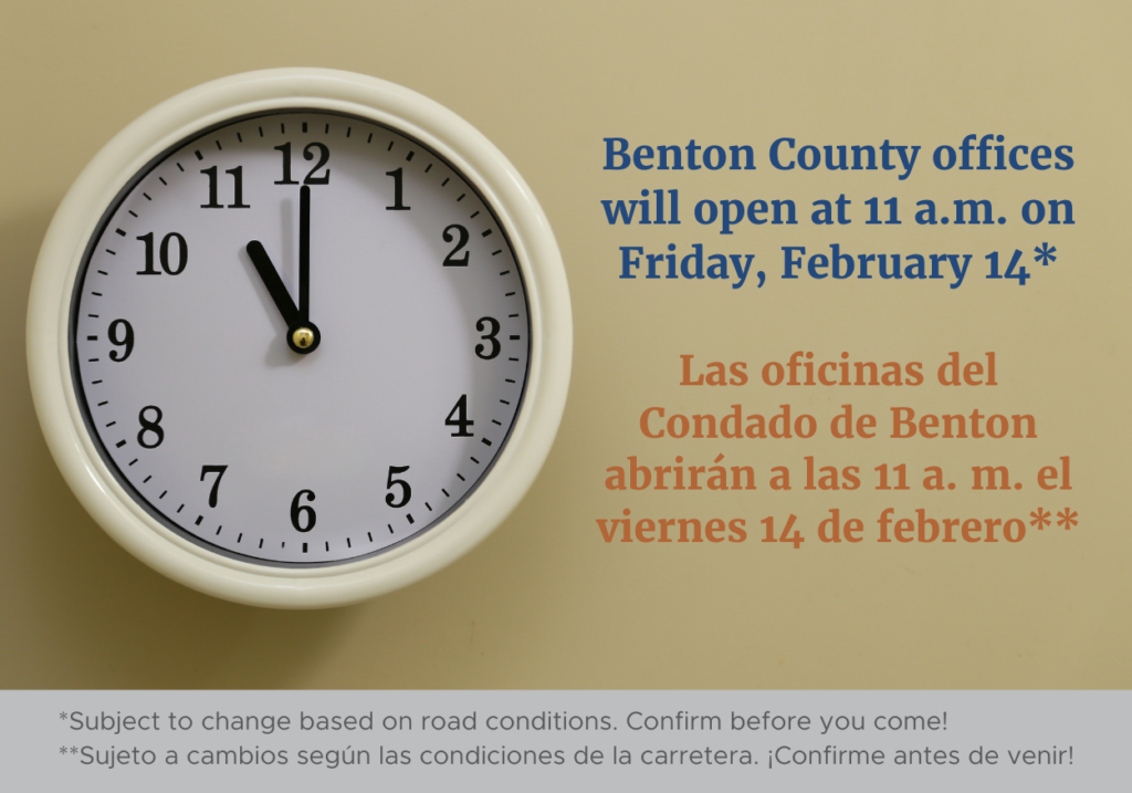 Benton County offices will open at 11 a.m. on Friday, February 14